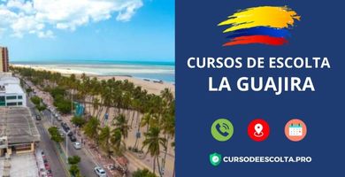 Cursos de Vigilancia 18 Cursos de Escolta en La Guajira